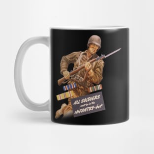 All Soldiers Can't Be In The Infantry -but Mug